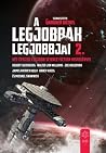 A ​legjobbak legjobbjai 2. - Két évtized legjobb science fiction kisregényei