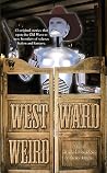 Westward Weird