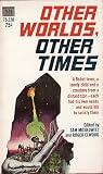 Other Worlds, Other Times