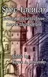 Spec-tacular - Fantasy Favorites from Raven Electrick Ink