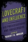 Lovecraft and Influence - His Predecessors and Successors