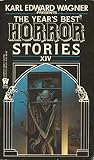 The Year's Best Horror Stories XIV