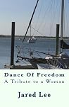 Dance Of Freedom - A Tribute to a Woman