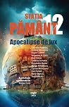 Stația Pământ 12 - Apocalipse de lux