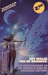 Het Heelal Van De Dromers - Een Verkenning In De Wereld Van Science Fiction