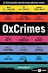 OxCrimes - 27 Killer Stories from the Cream of Crime Writers
