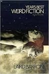 Year's Best Weird Fiction, Vol. 1