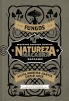 Natureza Macabra - Fungos