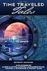 Time Traveled Tales Volume 2
