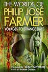 The Worlds of Philip Jose Farmer 4 - Voyages To Strange Days