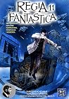 Regia Fantastica 11 - Antologija naučne fantastike, fentezija i horora