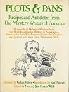 Plots and Pans - Recipes and Antidotes from the Mystery Writers of America
