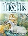 The Fantasy & Science Fiction Book of Unicorns - Volume One