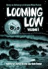 Looming Low - Volume I