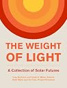 The Weight of Light - A Collection of Solar Futures
