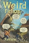 The Weird Fiction Review, Fall 2018