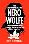 The Misadventures of Nero Wolfe - Parodies and Pastiches Featuring the Great Detective of West 35th Street
