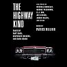 The Highway Kind - Tales of Fast Cars, Desperate Drivers, and Dark Roads