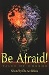 Be Afraid! - Tales of Horror