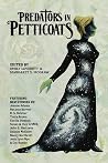 Predators in Petticoats