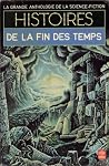 Histoires de la Fin des Temps