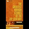 The Greatest Horror Stories of the Twentieth Century
