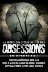 Obsessions - An Anthology of Original Fiction