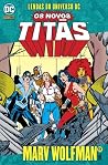 Lendas do Universo DC - Os Novos Titãs, Vol. 12