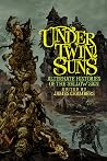 Under Twin Suns - Alternate Histories of the Yellow Sign