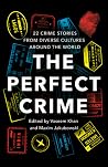 The Perfect Crime - 22 Crime Stories from Diverse Cultures Around the World