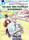 The Man Who Traveled in Elephants