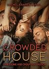 Crowded House - Threesome and Group Sex Erotica