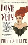 Love in Vein - Twenty Original Tales of Vampiric Erotica