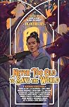 Never Too Old to Save the World - A Midlife Calling Anthology