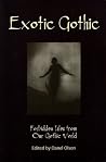 Exotic Gothic - Forbidden Tales From Our Gothic World