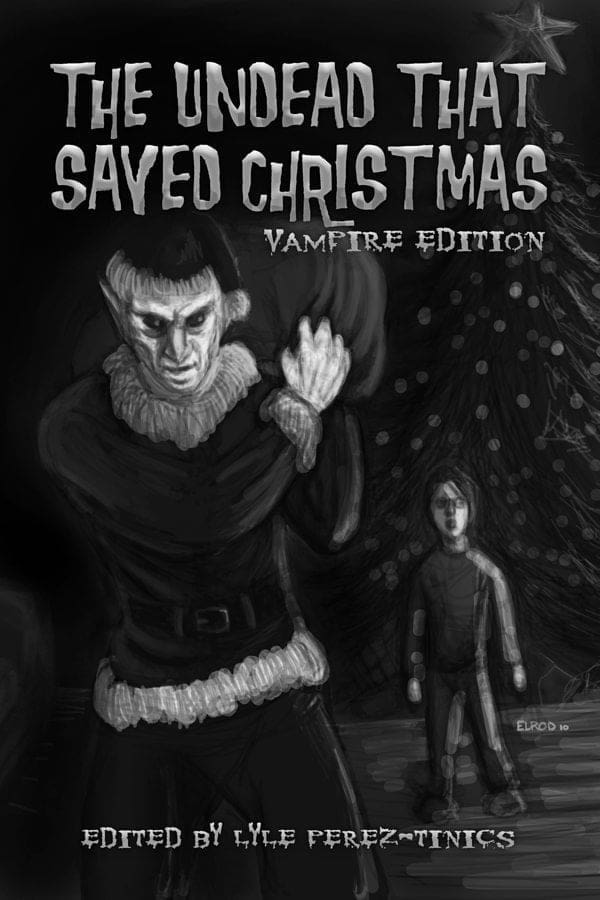 The Undead That Saved Christmas - Vampire Edition