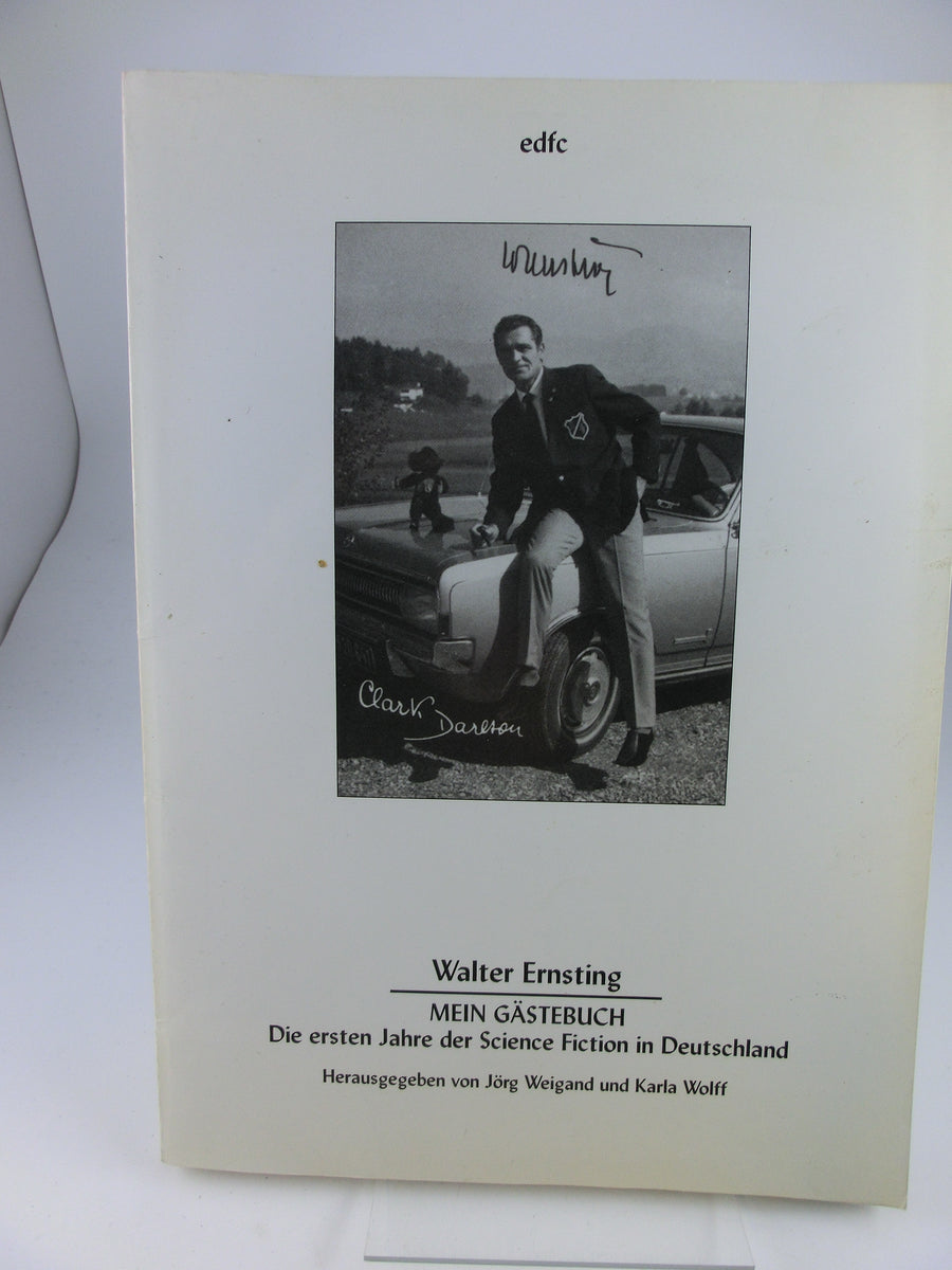 Mein Gästebuch. Die ersten Jahre der Science Fiction in Deutschland