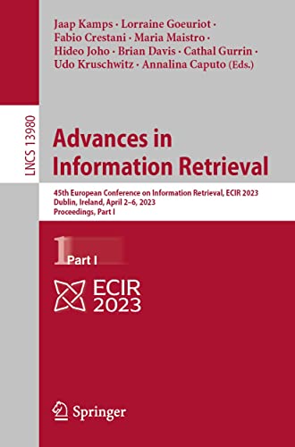 Advances in Information Retrieval - 45th European Conference on Information Retrieval, ECIR 2023, Dublin, Ireland, April 2–6, 2023, Proceedings, Part I