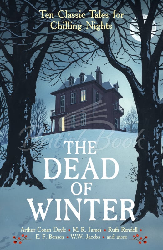The Dead of Winter - Ten Classic Tales for Chilling Nights