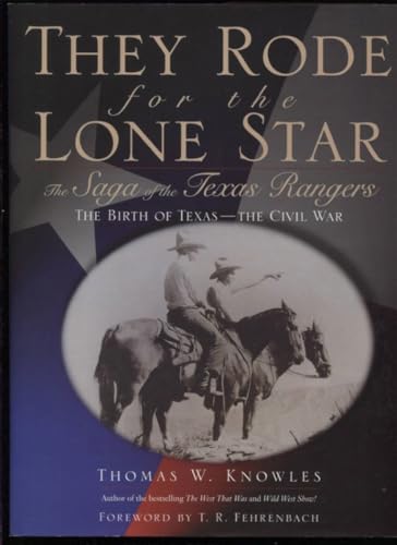 They Rode for the Lone Star, Volume 2 - The Border Wars--The 21st Century